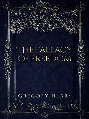 cover image of The Fallacy of Freedom